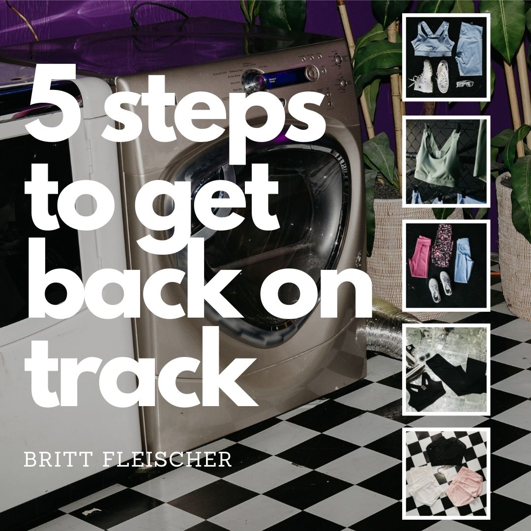On The Blog: 5 Steps To Getting Back On Track